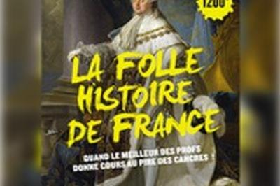 La Folle Histoire de France  Avignon