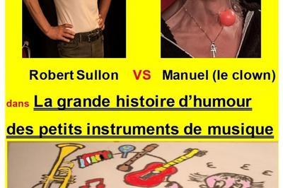 La grande histoire d'humour des petits instruments de musique à Avignon