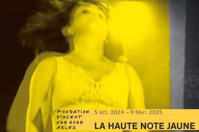 La Haute Note Jaune  Arles