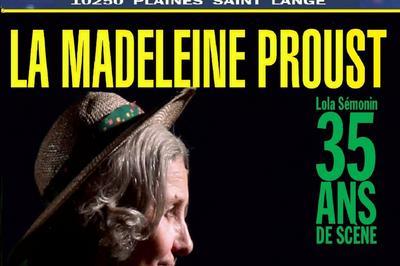 La Madeleine - Madeleine Proust  Port sur Saone