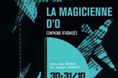 La Magicienne d'O  Lyon