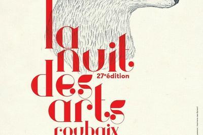 La Nuit des Arts, 27e dition  Roubaix