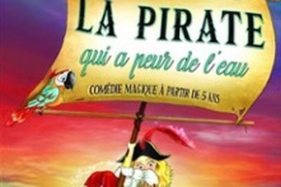 La Pirate Qui A Peur de L'Eau  Perpignan