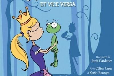 La princesse qui voulait embrasser une grenouille et vice versa  Aix en Provence