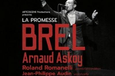 La Promesse Brel avec Arnaud Askoy  Aix les Bains