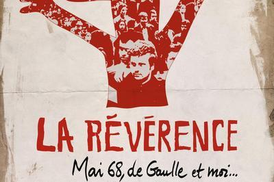 La Rvrence - Mai 68, de Gaulle et moi...  Avignon