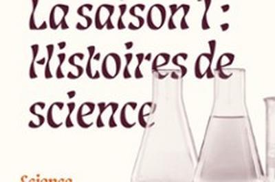 La Saison 1, Histoires de Science  Toulouse