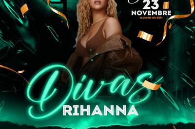 La Soire Divas Rihanna  Ducos