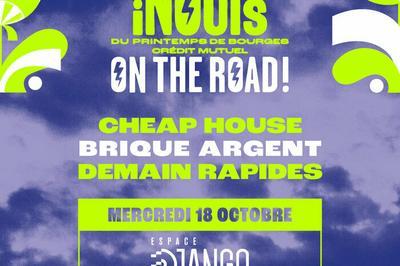 Cheap House, Demain Rapides et Brique Argent à Strasbourg