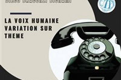 La voix humaine : Variations sur thme  Paris 6me