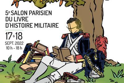 Le 5e salon parisien du livre d'histoire militaire  Paris 7me