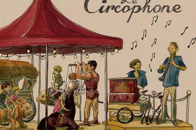 Le Circophone  Chalon sur Saone