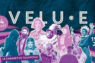 Le Cirque Electrique : Velu.e - Cabaret De Tous Poils  Paris 20me
