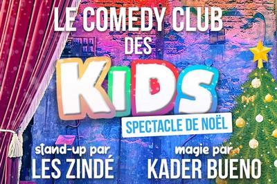 Le Comedy Club Des Kids : Nol, Avec Kader Bueno, Les Zind Et Plus !  Paris 10me