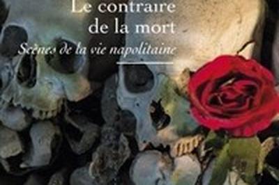 Le Contraire de la mort  Paris 9me