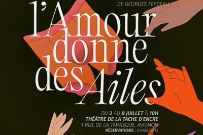 Le Dindon ou L'Amour Donne Des Ailes  Avignon