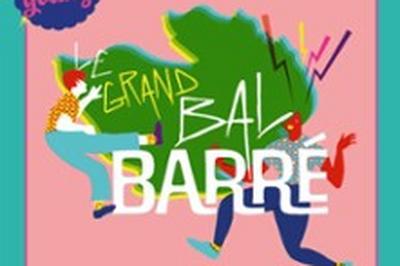 Le Grand Bal Barr  Clermont Ferrand