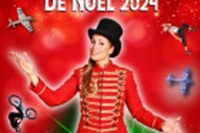 Le Grand Cirque de Nol 2024  Caen