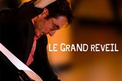 Le Grand Rveil  Bordeaux