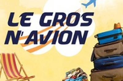 Le Gros N'Avion  Bordeaux