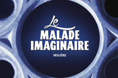 Le Malade Imaginaire  Paris 10me