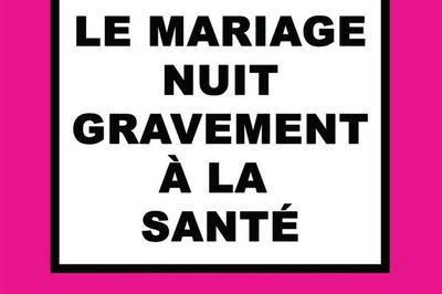 Le mariage nuit gravement À la santé à Rocamadour