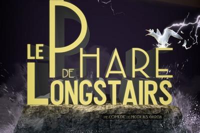 Le Phare De Longstairs  Paris 18me