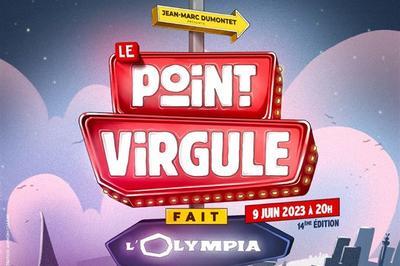 Le Point Virgule fait l'Olympia à Paris 9ème
