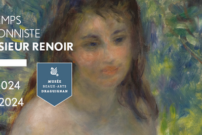 Le printemps impressionniste de Monsieur Renoir  Draguignan