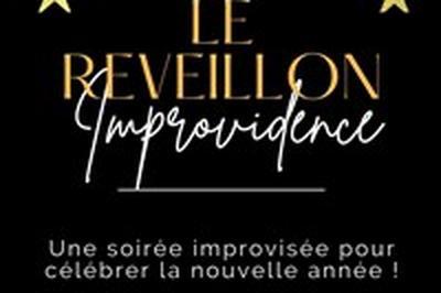 Le rveillon Improvidence  Bordeaux