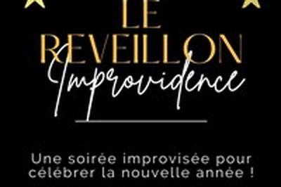 Le rveillon Improvidence  Lyon