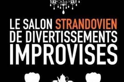 Le Salon Strandovien De Divertissement Improviss  Lille