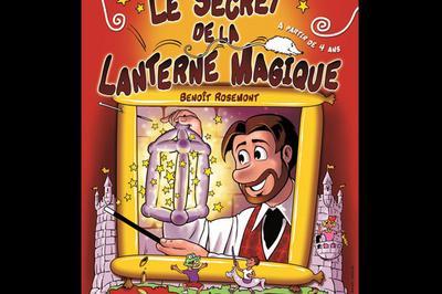 Le Secret De La Lanterne Magique - report  Montpellier