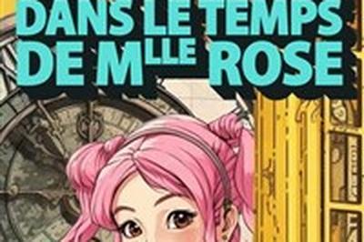 Le voyage dans le temps de mademoiselle Rose  Coulommiers