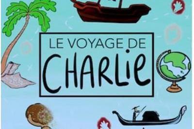 Le Voyage De Charlie  Caen