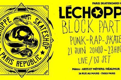 Lchoppe - Block Party  Paris 3me