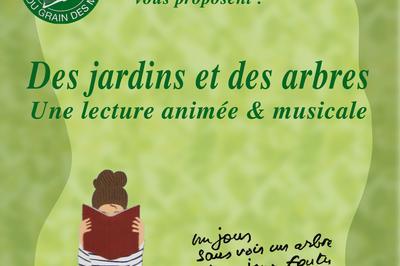 Lecture anime, potique et littraire :  Des jardins et des arbres   Montpellier