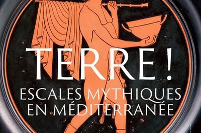 Lectures Autour De L'exposition : Terre !  Escales Mythiques En Mditerrane  Marseille