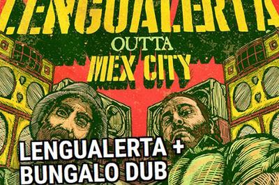 Lengualerta et Bungalo Dub à Marseille