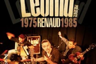 Lonid Ma vie, son oeuvre, Renaud 1975-1985  Feurs