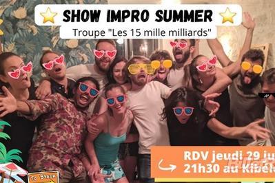 Les 15 Mille Milliards - Show Impro De L't  Paris 10me