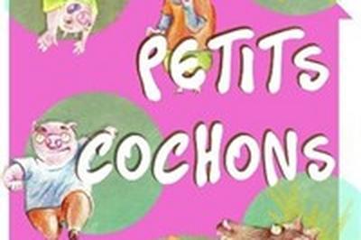 Les 3 petits cochons  Perpignan