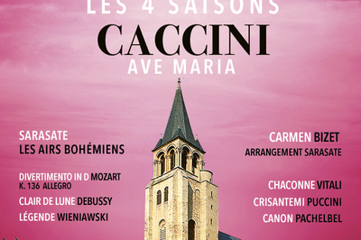 Les 4 Saisons De Vivaldi, Ave Maria et Clbres Concertos  Paris 6me