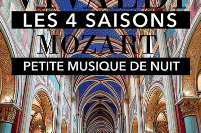 Les 4 Saisons De Vivaldi Intgrale & Petite Musique De Nuit De Mozart  Paris 6me