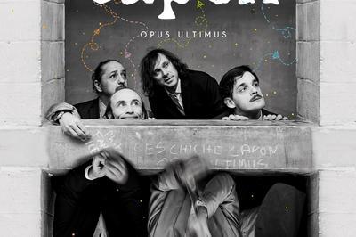 Les Chiche Capon - Opus Ultimus  Lyon