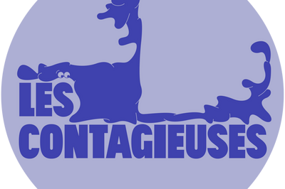 Les Contagieuses : Fracasss  Paris 18me