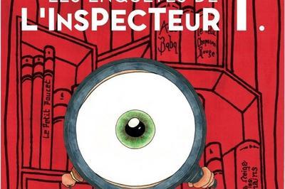 Les Enquêtes De L'Inspecteur T à Paris 18ème
