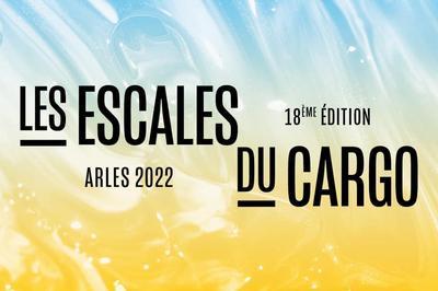 Les Escales Du Cargo 2022