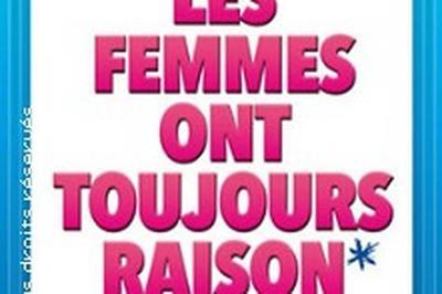 Les Femmes Ont Toujours Raison  Pau