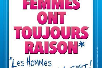 Les femmes ont toujours raison, les hommes n'ont jamais tort !  Pace